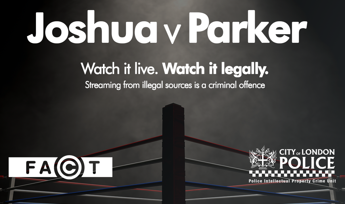 FACT and PIPCU warn risks of illegal streaming Joshua fight FACT